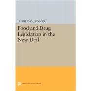 Food and Drug Legislation in the New Deal