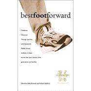 Best Foot Forward: Stories To Build Positive Character Traits By Gainesville Middle School Students