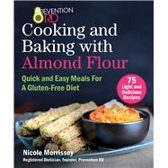 Prevention Rd's Cooking and Baking With Almond Flour