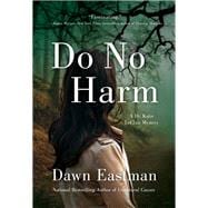 Do No Harm A Dr. Katie LeClair Mystery