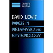 Papers in Metaphysics and Epistemology