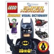 LEGO Batman: Visual Dictionary (LEGO DC Universe Super Heroes)