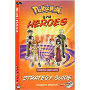 Pokemon Gym Heroes Strategy Guide