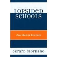 Lopsided Schools Case Method Briefings