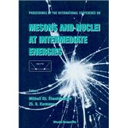 Proceedings of the International Conference on Mesons and Nuclei at Intermediate Energies: Dubna, Russia 3-7 May 1994