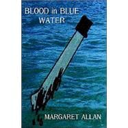 Blood in Blue Water