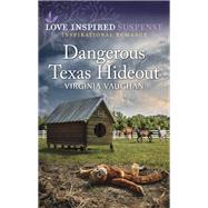 Dangerous Texas Hideout
