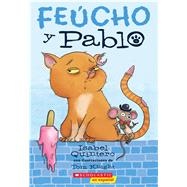Feúcho y Pablo (Ugly Cat & Pablo)