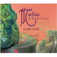 Martina the Beautiful Cockroach A Cuban Folktale