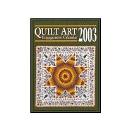 Quilt Art 2003 Calendar