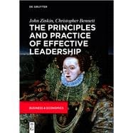 The Principles and Practice of Effective Leadership