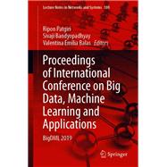 Proceedings of International Conference on Big Data, Machine Learning and Applications