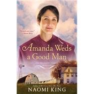 Amanda Weds a Good Man One Big Happy Family, Book One