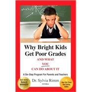 Why Bright Kids Get Poor Grades And What You Can Do About It
