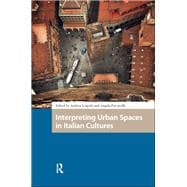 Interpreting Urban Spaces in Italian Cultures