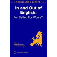 In and Out of English For Better, For Worse
