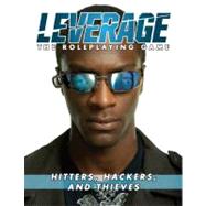 Leverage: Hitters, Hackers, and Thieves
