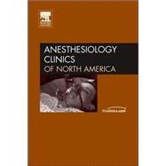Management of Common Medical Conditions : An Issue of Anesthesiology Clinics