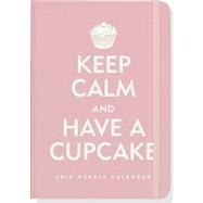 Keep Calm and Have a Cupcake Calendar 2013