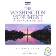 Washington Monument : It Stands for All