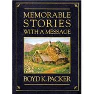 Memorable Stories With a Message