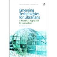 Emerging Technologies for Librarians
