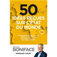 50 idées reçues sur l'état du monde 2024