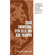 Tissue Engineering, Stem Cells, and Gene Therapies