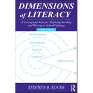 Dimensions of Literacy : A Conceptual Base for Teaching Reading and Writing in School Settings
