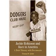 Jackie Robinson and Race in America A Brief History with Documents