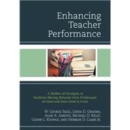 Enhancing Teacher Performance A Toolbox of Strategies to Facilitate Moving Behavior from Problematic to Good and from Good to Great