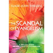 The Scandal of Evangelism