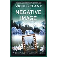Negative Image : A Constable Molly Smith Novel