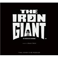 The Iron Giant: An Illustrated Storybook