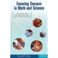 Ensuring Success in Math and Science, Grades K-8: Curriculum and Teaching Strategies for At-Risk Learners