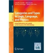 Categories and Types in Logic, Language, and Physics