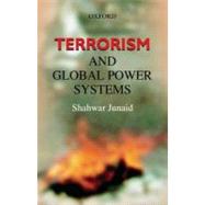 Terrorism And Global Power Systems