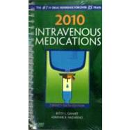 2010 Intravenous Medications : A Handbook for Nurses and Health Professionals