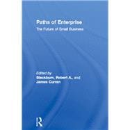Paths of Enterprise: The Future of Small Business
