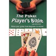 The Poker Player's Bible