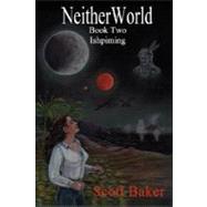 Neitherworld Book Two Ishpiming