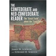 The Confederate and Neo-Confederate Reader: The 