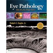 Eye Pathology An Atlas and Text