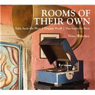 Rooms of Their Own Eddy Sackville-West, Virginia Woolf, Vita Sackville-West