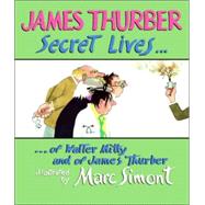 James Thurber's Secret Lives of Walter Mitty and of James Thurber