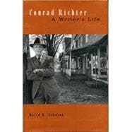 Conrad Richter: A Writer's Life