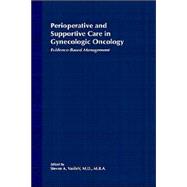 Perioperative and Supportive Care in Gynecologic Oncology