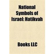 National Symbols of Israel : Hatikvah, Hoopoe, Flag of Israel, List of Flags of Israel, Emblem of Israel