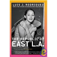 The Republic of East L.a.: Stories