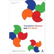 Translation, Humour and the Media Translation and Humour Volume 2